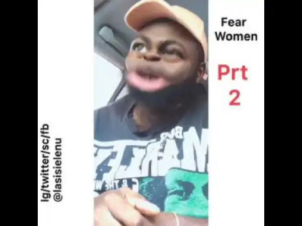 Lasisi Elenu – The Woman Specie (Part 2)